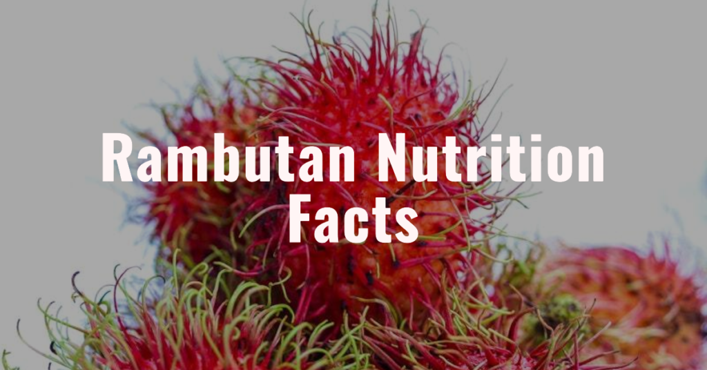 Rambutan Nutrition Facts